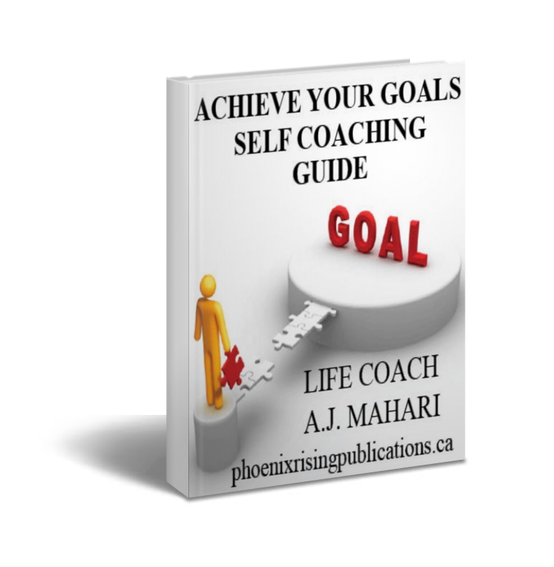 Change Your Life - Achieve Your Goals - Self-Coaching Program Ebook, Audio, and Workbook by A.J. Mahari